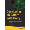 Developing 2D Games with Unity: Independent Game Programming with C#