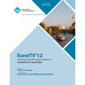EuroITV 12 Proceedings of the 10th European Conference on Interactive TV and Video