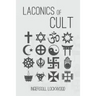 Laconics of Cult
