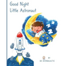 Good Night Little Astronaut