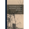 Souvenir of the Bethany Indian Mission
