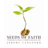 Seeds of Faith: Practices to Grow a Healthy Spiritual Life