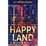 Happy Land - A Lover's Revenge: The nightclub fire that shocked a nation