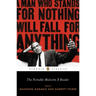 The Portable Malcolm X Reader: A Man Who Stands for Nothing Will Fall for Anything