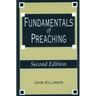 Fundamentals of Preaching: Second Edition