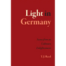 Light in Germany: Scenes from an Unknown Enlightenment