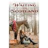 Waiting for Scotland: Poems and Meditations