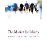 The Market for Liberty (Large Print Edition)