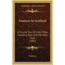 Nauticus In Scotland: A Tricycle Tour Of 2,462 Miles, Including Skye And The West Coast (1882)