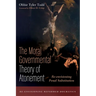 The Moral Governmental Theory of Atonement: Re-Envisioning Penal Substitution