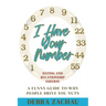 I Have Your Number: A Funny Guide To Why People Drive You Nuts Dating and Relationship Edition