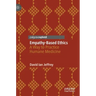 Empathy-Based Ethics: A Way to Practice Humane Medicine