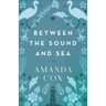 Between the Sound and Sea