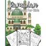 Ramadan Coloring Book For Kids: A perfect Islamic Activity Book For Kids