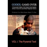 Codex: Game Over: A Documented Collation of the Original Ancient Egyptian (African) Text and the Later Biblical Plagiarized V
