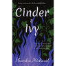 Cinder &Ivy Poetry and Prose for the Beautifully Broken