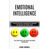 Emotional Intelligence: A Step by Step Guide to Developing-self-awareness and Improving Your People's Skills (Your Growth Path to Self-control
