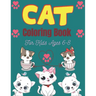 CAT Coloring Book For Kids Ages 6-8: Cute Cat Coloring books for girls and boys, Easy to Hard Designs