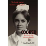 Cooked: An Inner City Nursing Memoir