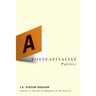 A Postcapitalist Politics