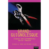 Grand-Guignolesque: Classic and Contemporary Horror Theatre