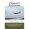 Transit Vietnam: A Soldier's Photographic War Odyssey