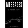 Messages I Never Sent!