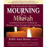 Mourning and Mitzvah (25th Anniversary Edition): A Guided Journal for Walking the Mourner's Path Through Grief to Healing