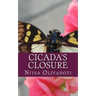 Cicada's Closure: A Story About Resolution