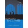 Knowledge in a Social World