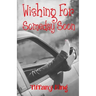 Wishing For Someday Soon