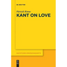 Kant on Love