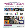 Communications Writing and Design: The Integrated Manual for Marketing, Advertising, and Public Relations