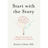 Start with the Story: Brand-Building in a Narrative Economy