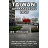 Taiwan: Unparalleled Love (BLACK & WHITE)