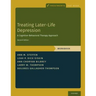 Treating Later-Life Depression: A Cognitive-Behavioral Therapy Approach, Workbook