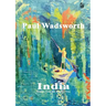 Paul Wadsworth - India, Stories from the Banyan tree