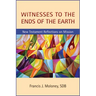 Witnesses to the Ends of the Earth: New Testament Reflections on Mission