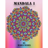 Mandala 1: Fun Mandala's for all !
