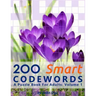 200 Smart Codewords: A Puzzle Book For Adults: Volume 1