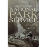 Creating the National Park Service: The Missing Years