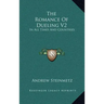The Romance of Dueling V2: In All Times and Countries