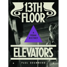 13th Floor Elevators: A Visual History