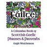 Fàilte! A Colouring Book of Scottish Gaelic Phrases & Proverbs