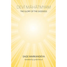 Devi Mahatmyam: The Glory of the Goddess