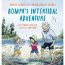 Bompa's Intertidal Adventure