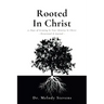 Rooted in Christ