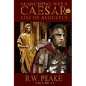 Rise of Augustus-Marching With Caesar