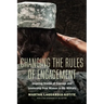 Changing the Rules of Engagement: Inspiring Stories of Courage and Leadership from Women in the Military