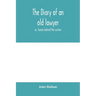 The diary of an old lawyer: or, Scenes behind the curtain